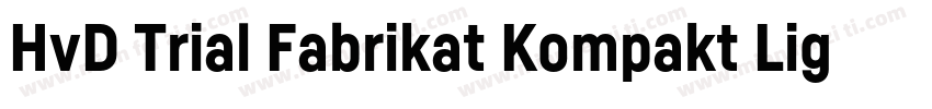 HvD Trial Fabrikat Kompakt Light字体转换